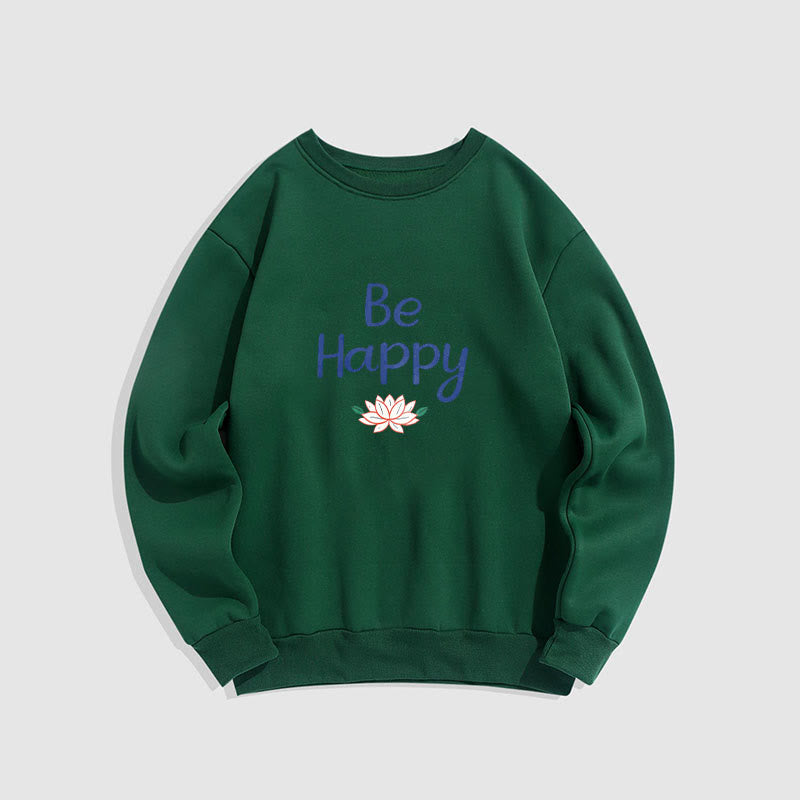 Mythstone BE HAPPY Lotus Soft Fleece Lined Sweatshirt