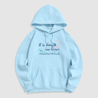 Mythstone It Is Okay To Make Mistakes Fleece Lined Polyester Hoodie