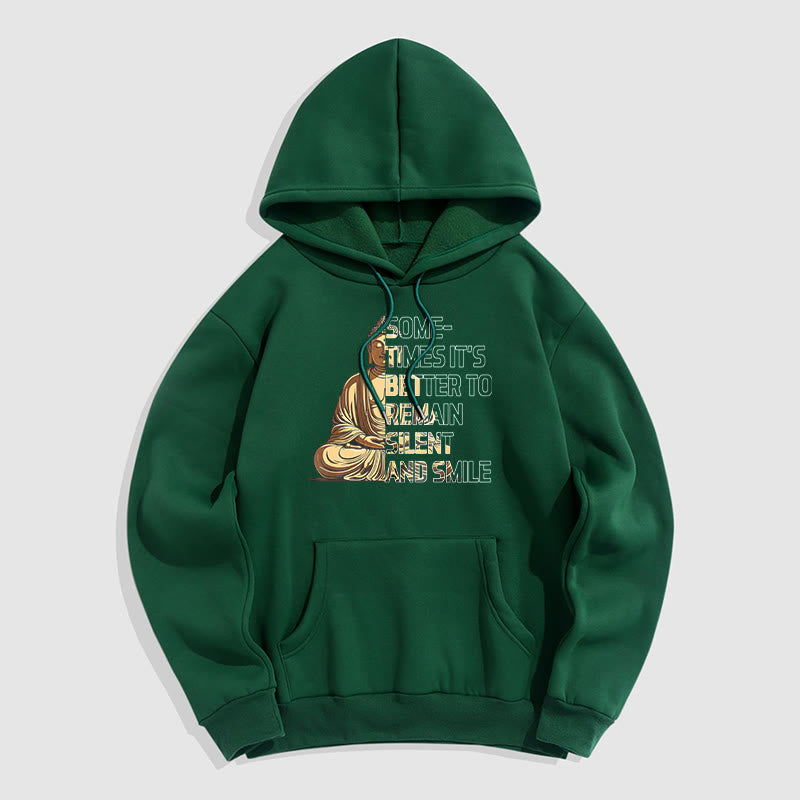 Mythstone Sometimes It's Better To Remain Silent And Smile Fleece Lined Polyester Hoodie