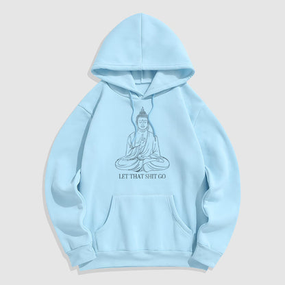 Sudadera con capucha y forro polar de poliéster Let That Shit Go de Mythstone 