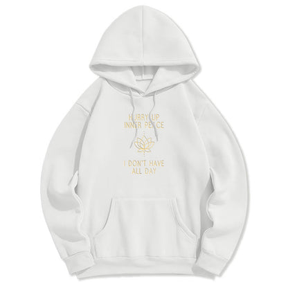 Sudadera con capucha forrada de vellón de poliéster Mythstone "Date prisa, paz interior, no tengo todo el día" Lotus 