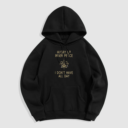 Sudadera con capucha forrada de vellón de poliéster Mythstone "Date prisa, paz interior, no tengo todo el día" Lotus 