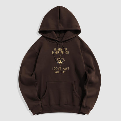 Sudadera con capucha forrada de vellón de poliéster Mythstone "Date prisa, paz interior, no tengo todo el día" Lotus 