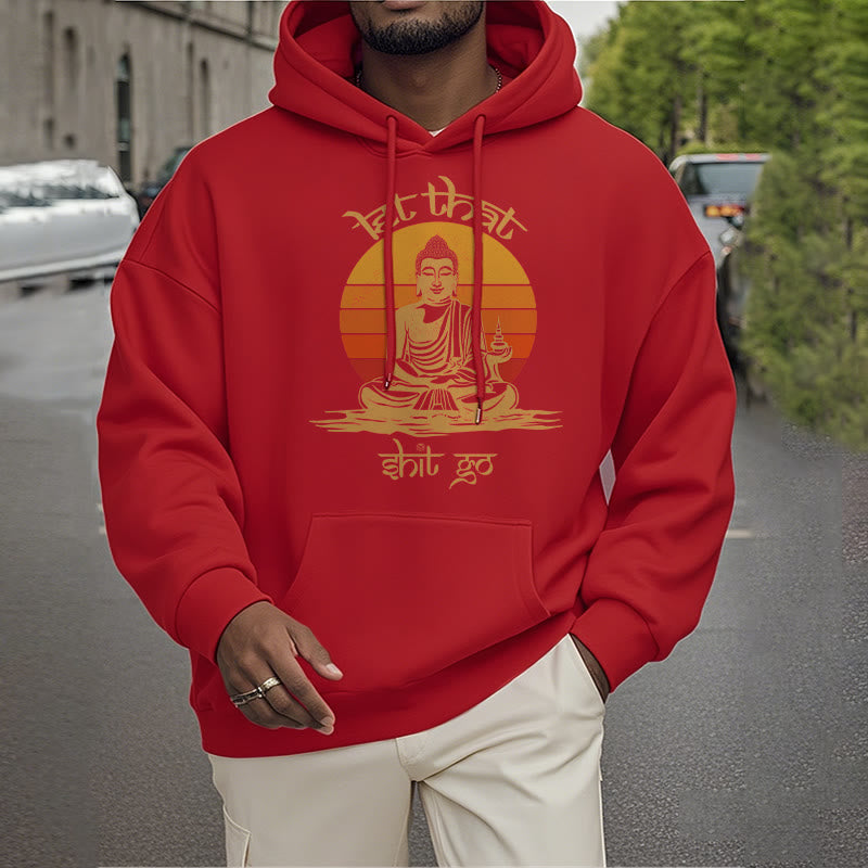 Mythstone Let That Shit Go Buddha Polyester Fleece Lined Hoodie