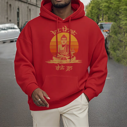 Mythstone Let That Shit Go Buddha Polyester Fleece Lined Hoodie