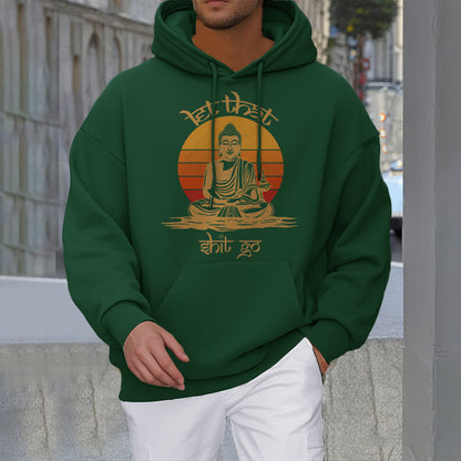 Mythstone Let That Shit Go Buddha Polyester Fleece Lined Hoodie