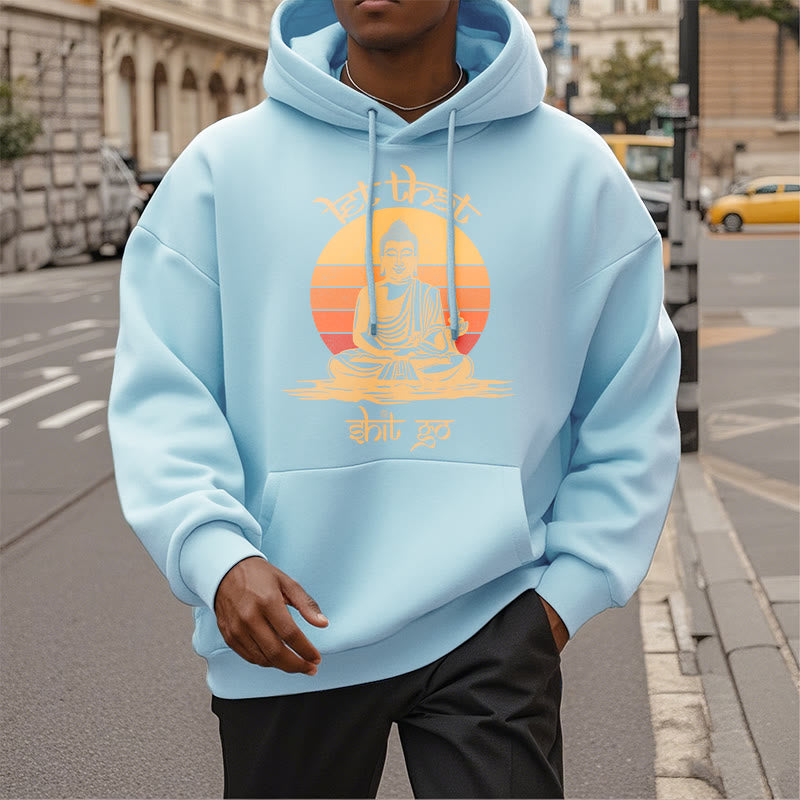 Mythstone Let That Shit Go Buddha Polyester Fleece Lined Hoodie