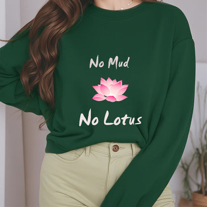 Mythstone No Mud No Lotus Fleece Lined Polyester Sweatshirt