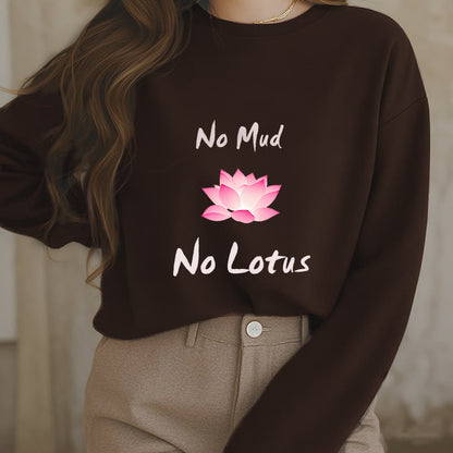 Mythstone No Mud No Lotus Fleece Lined Polyester Sweatshirt