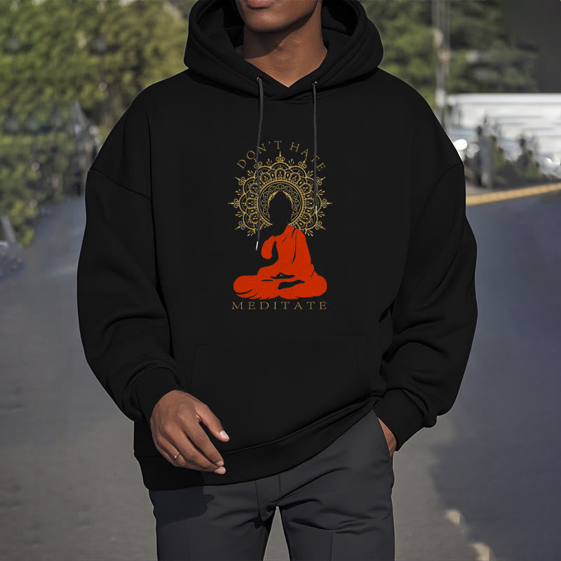 Mythstone DON'T HATE MEDITATE Buddha Mandala Fleece Lined Hoodie