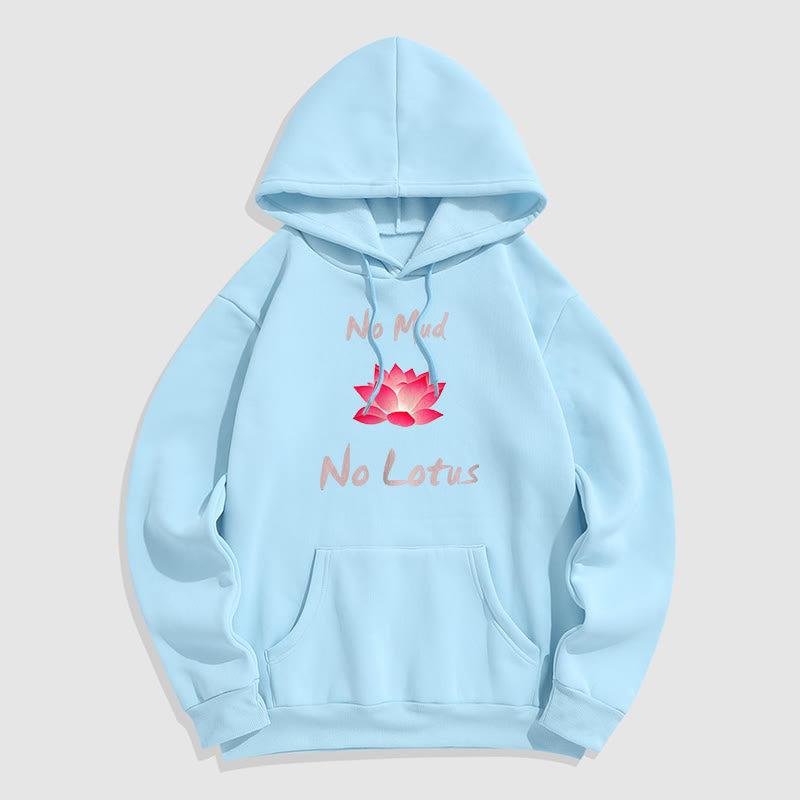 Mythstone No Mud No Lotus Fleece Lined Hoodie