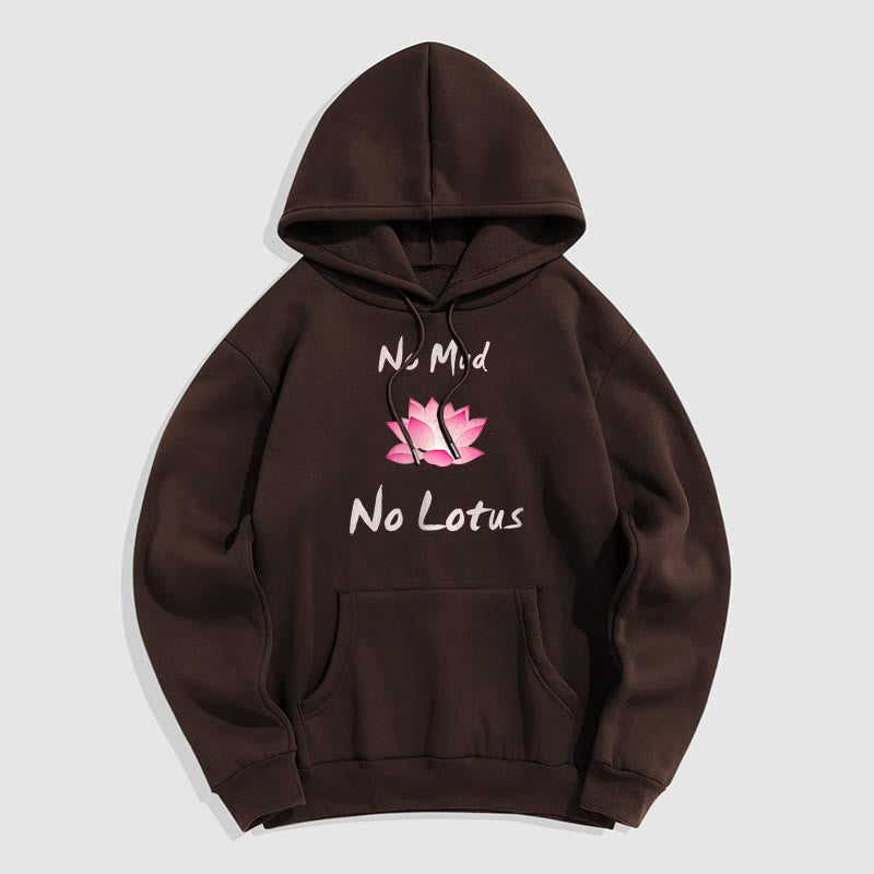 Mythstone No Mud No Lotus Fleece Lined Hoodie