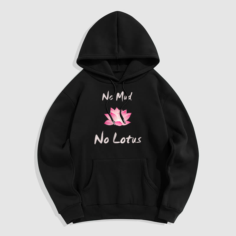 Mythstone No Mud No Lotus Fleece Lined Hoodie