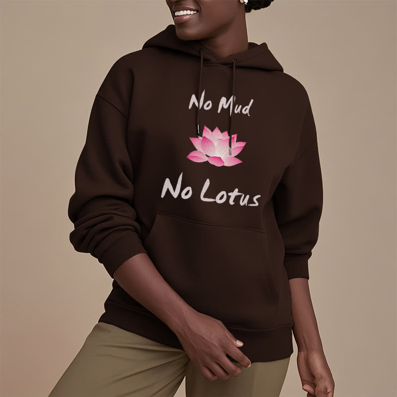 Mythstone No Mud No Lotus Fleece Lined Hoodie