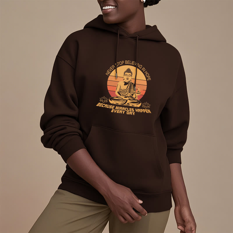 Mythstone Never Stop Believing In Hope Buddha Polyester Fleece Lined Hoodie