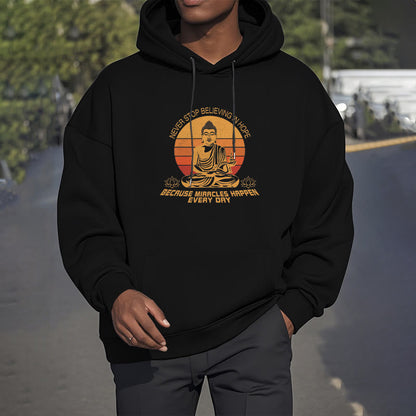 Mythstone Never Stop Believing In Hope Buddha Polyester Fleece Lined Hoodie