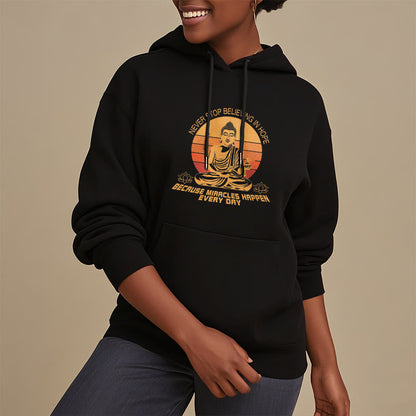 Mythstone Never Stop Believing In Hope Buddha Polyester Fleece Lined Hoodie