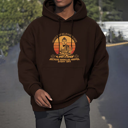 Mythstone Never Stop Believing In Hope Buddha Polyester Fleece Lined Hoodie