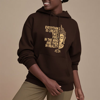 Mythstone Everything Is Created Twice First In The Mind And Then In Reality Buddha Polyester Fleece Lined Hoodie