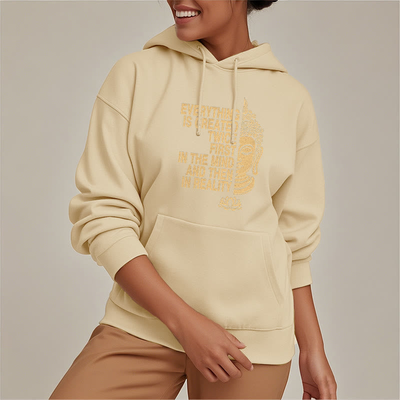 Mythstone Everything Is Created Twice First In The Mind And Then In Reality Buddha Polyester Fleece Lined Hoodie