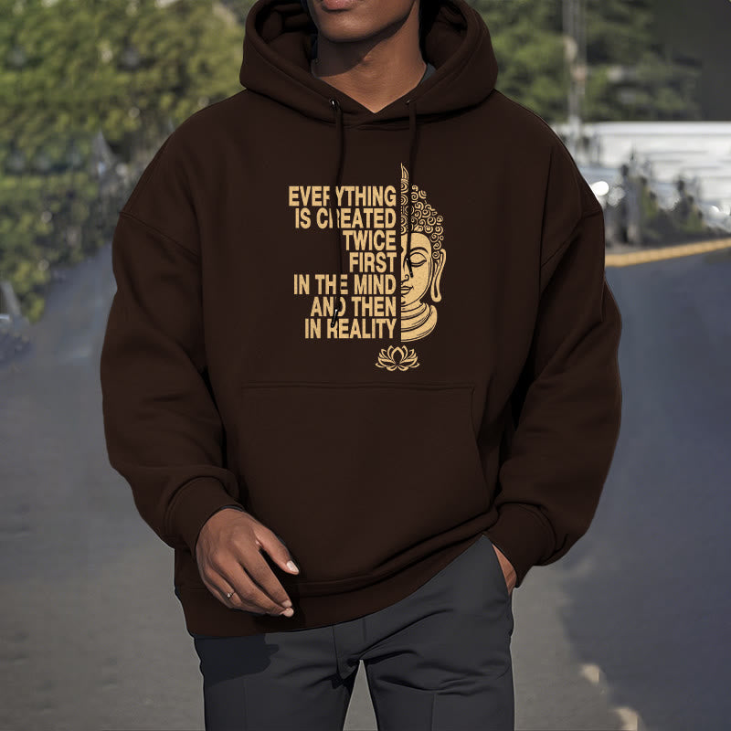 Mythstone Everything Is Created Twice First In The Mind And Then In Reality Buddha Polyester Fleece Lined Hoodie