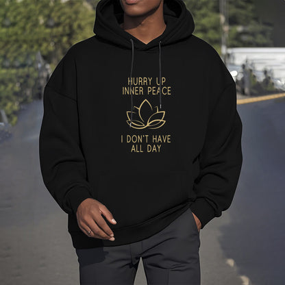 Sudadera con capucha forrada de vellón de poliéster Mythstone "Date prisa, paz interior, no tengo todo el día" Lotus 