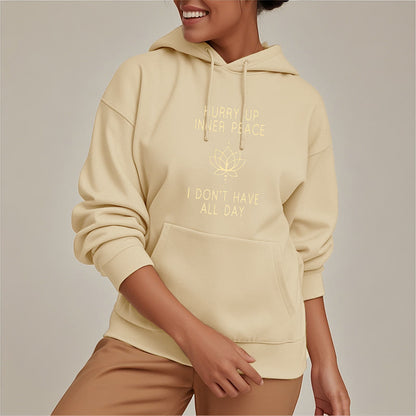 Sudadera con capucha forrada de vellón de poliéster Mythstone "Date prisa, paz interior, no tengo todo el día" Lotus 