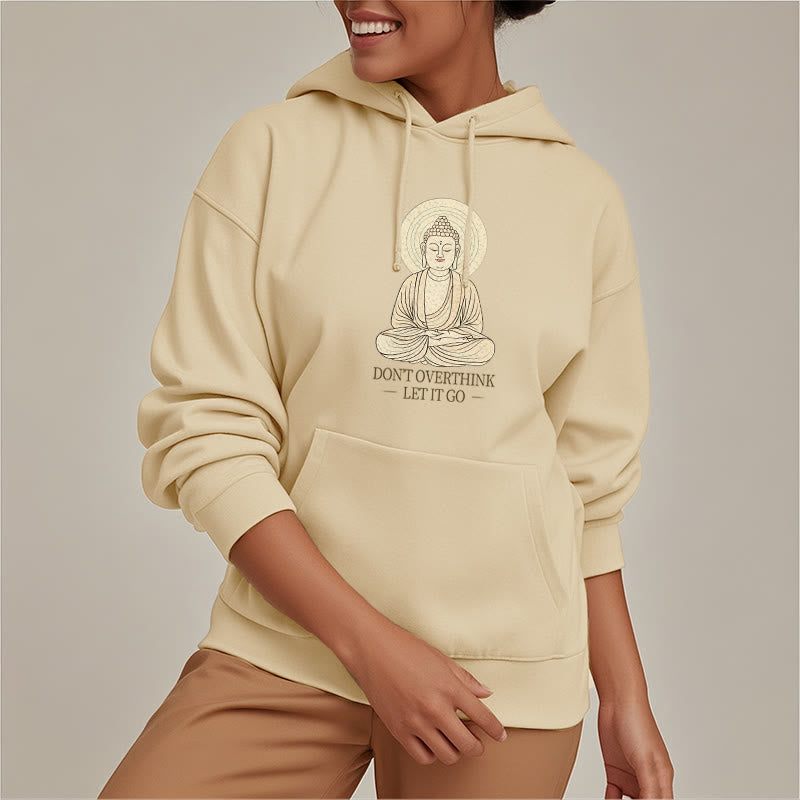 Mythstone Don't Overthink Let It Go Buddha Polyester Fleece Lined Hoodie