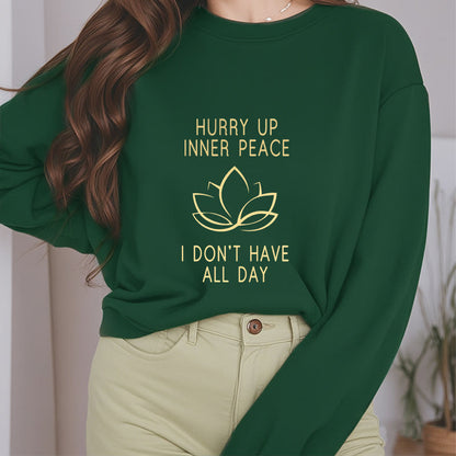 Mythstone HURRY UP INNER PEACE Fleece Lined Round Neck Sweatshirt