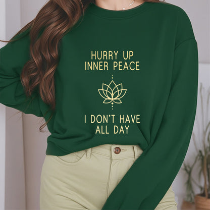 Mythstone HURRY UP INNER PEACE Fleece Lined Round Neck Sweatshirt