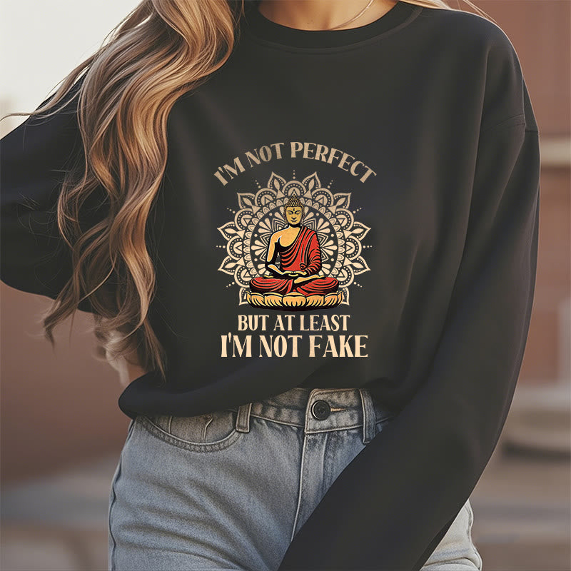 Mythstone I AM NOT PERFECT Fleece Lined Round Neck Sweatshirt