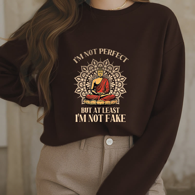 Mythstone I AM NOT PERFECT Fleece Lined Round Neck Sweatshirt