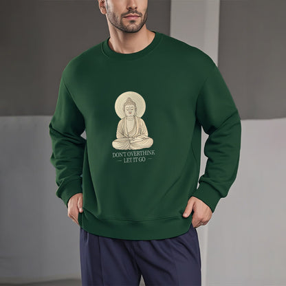 Mythstone DON'T OVERTHINK Fleece Lined Round Neck Sweatshirt