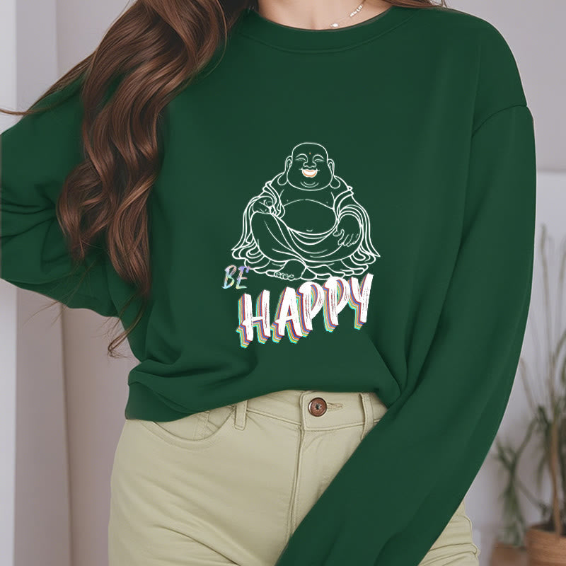 Mythstone BE HAPPY Laughing Buddha Fleece Lined Sweatshirt