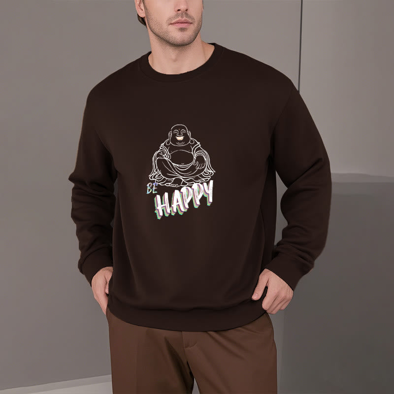 Mythstone BE HAPPY Laughing Buddha Fleece Lined Sweatshirt