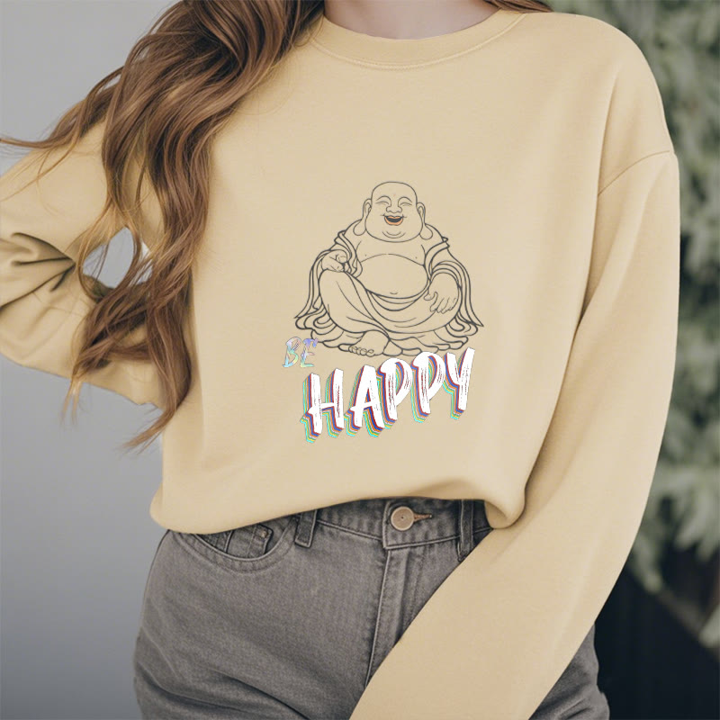 Mythstone BE HAPPY Laughing Buddha Fleece Lined Sweatshirt