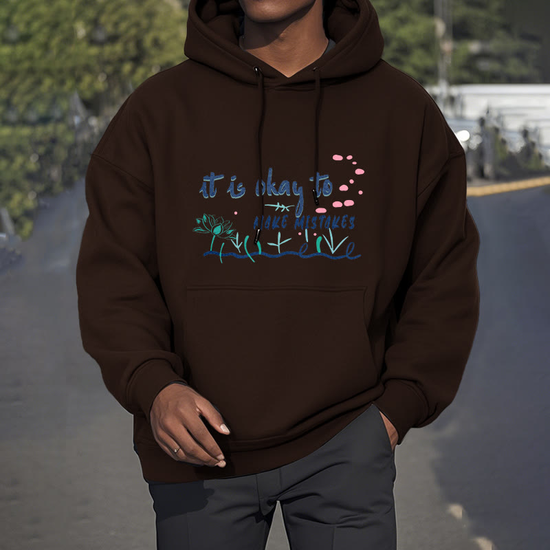 Mythstone It Is Okay To Make Mistakes Fleece Lined Polyester Hoodie