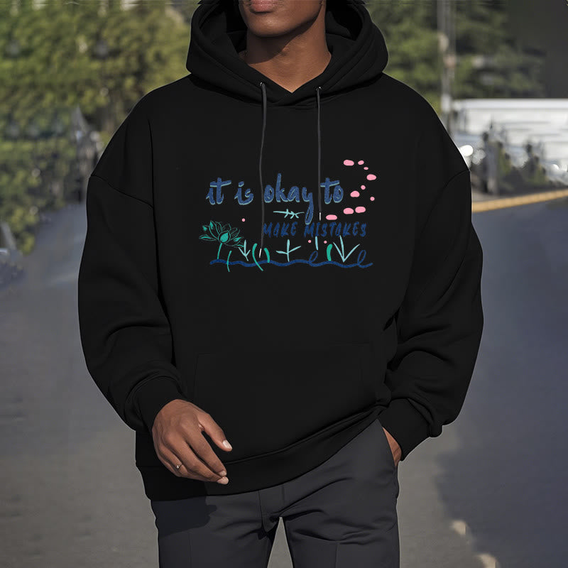 Mythstone It Is Okay To Make Mistakes Fleece Lined Polyester Hoodie