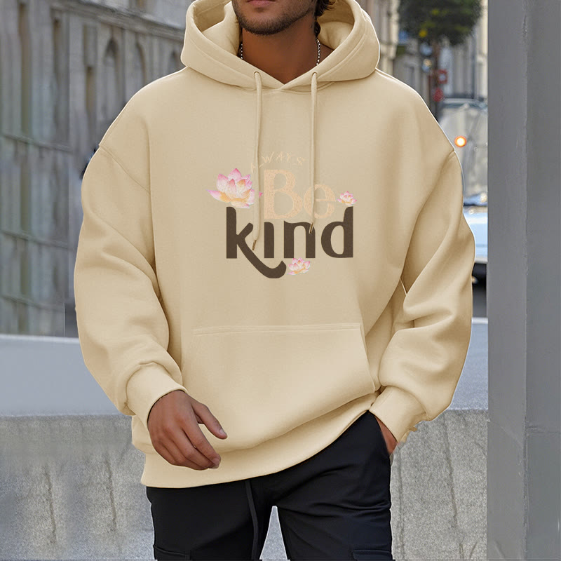 Mythstone Always Be Kind Fleece Lined Polyester Hoodie