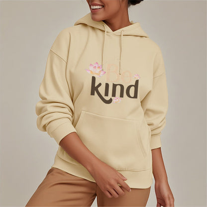 Mythstone Always Be Kind Fleece Lined Polyester Hoodie