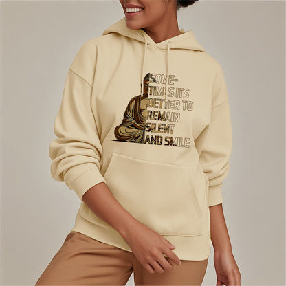 Mythstone Sometimes It's Better To Remain Silent And Smile Fleece Lined Polyester Hoodie