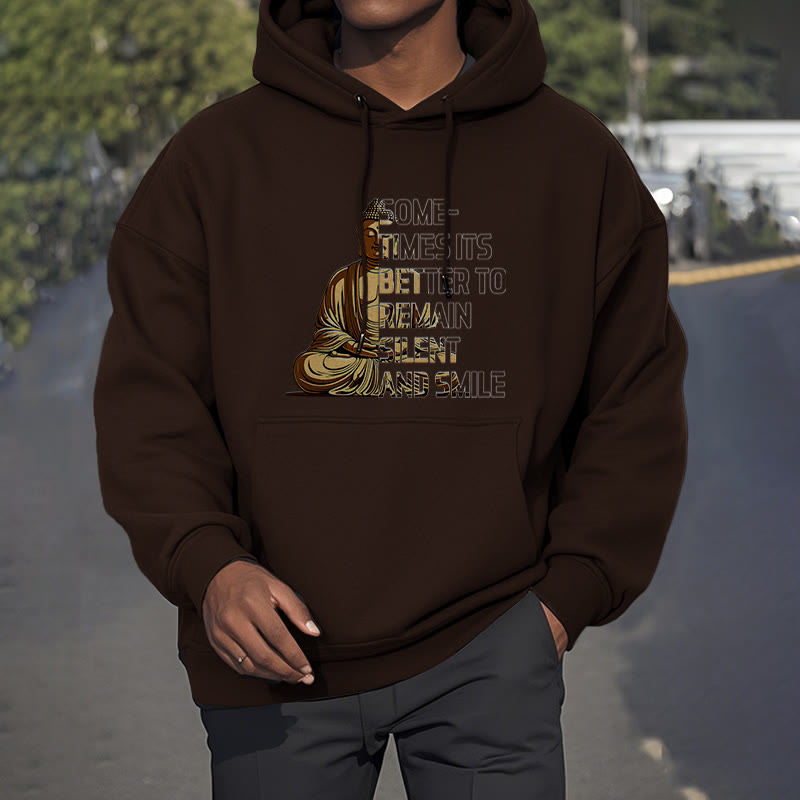 Mythstone Sometimes It's Better To Remain Silent And Smile Fleece Lined Polyester Hoodie