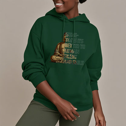 Mythstone Sometimes It's Better To Remain Silent And Smile Fleece Lined Polyester Hoodie