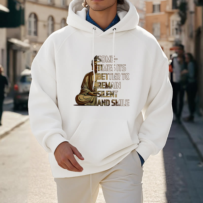 Mythstone Sometimes It's Better To Remain Silent And Smile Fleece Lined Polyester Hoodie