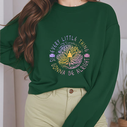 Mythstone EVERY LITTLE THING IS GONNA BE ALRIGHT Fleece Lined Sweatshirt