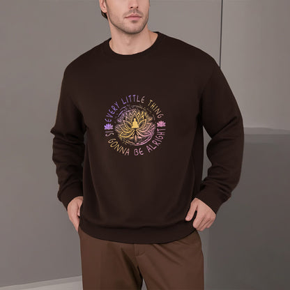 Mythstone EVERY LITTLE THING IS GONNA BE ALRIGHT Fleece Lined Sweatshirt