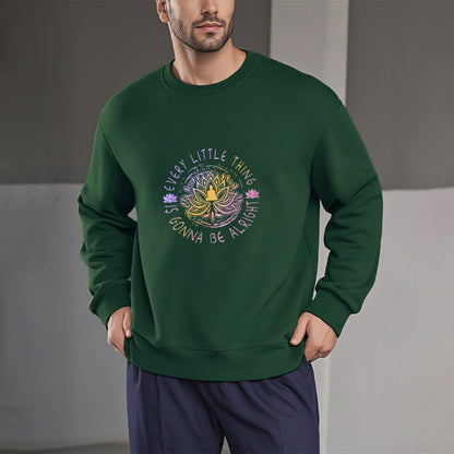 Mythstone EVERY LITTLE THING IS GONNA BE ALRIGHT Fleece Lined Sweatshirt