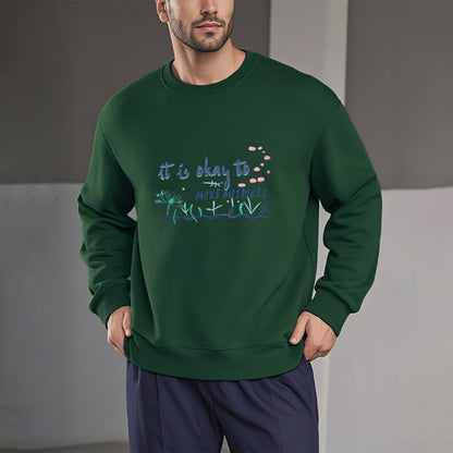 Mythstone IT IS OKAY TO MAKE MISTAKES Round Neck Fleece Lined Sweatshirt