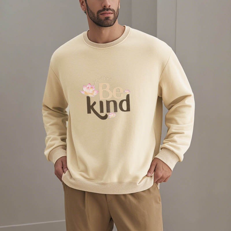 Mythstone BE KIND Round Neck Fleece Lined Sweatshirt