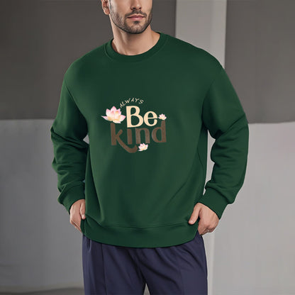 Mythstone BE KIND Round Neck Fleece Lined Sweatshirt